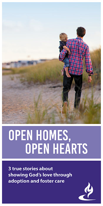 eBook044 - OPEN HOMES, OPEN HEARTS : 3 True Stories About Showing God’s Love Through Adoption and Foster Care