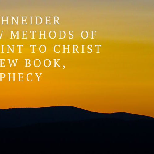 Rabbi Kirt A. Schneider utilizes Hebrew methods of prophecy to point to Christ as Messiah in new book,   ‘Messianic Prophecy Revealed’