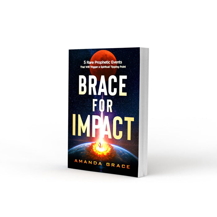 Brace for Impact: Five Rare Prophetic Events That Will Trigger a Spiritual Tipping Point