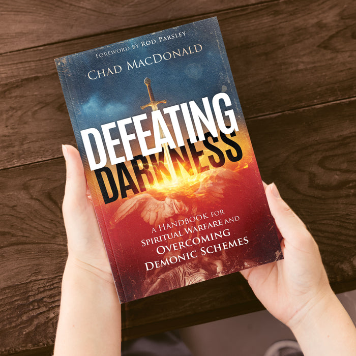 Defeating Darkness: A Handbook for Spiritual Warfare and Overcoming Demonic Schemes
