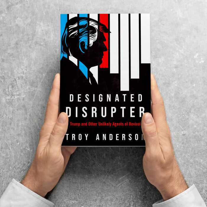 Designated Disrupter: Trump and Other Unlikely Agents of Revival
