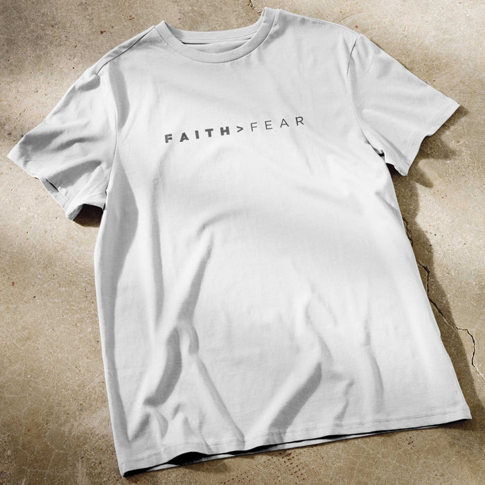 Faith Greater Than Fear - Unisex T-Shirt