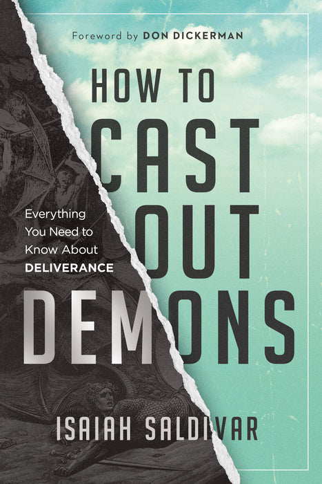 How to Cast Out Demons: Everything You Need to Know About Deliverance