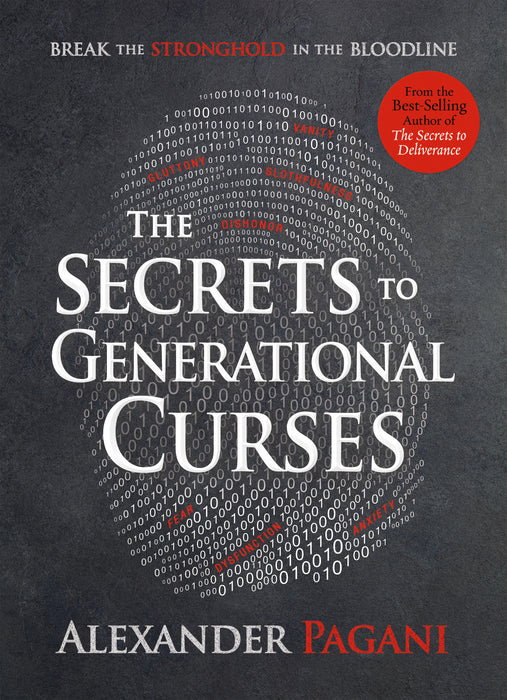 The Secrets to Generational Curses: Break the Stronghold in the Bloodline