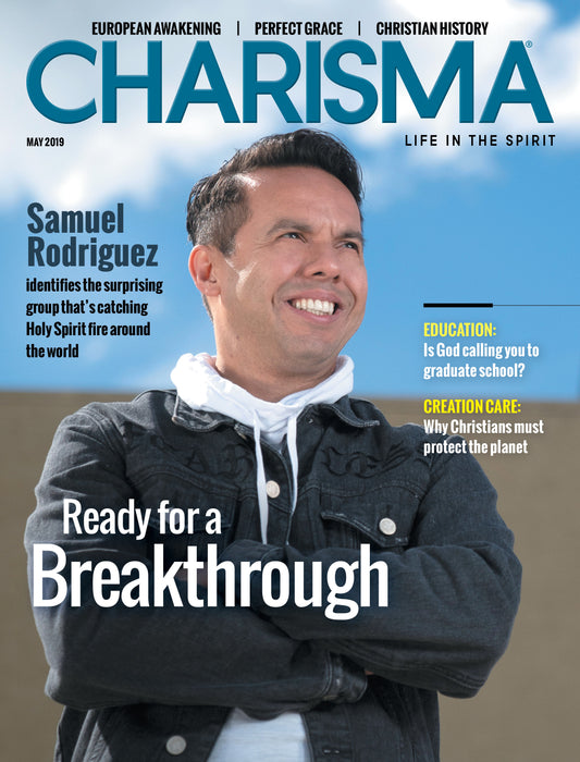 Charisma Magazine: Life in the Spirit, May 2019