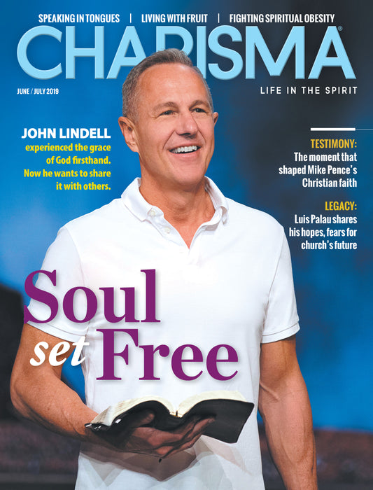 Charisma Magazine: Life in the Spirit, June/July 2019