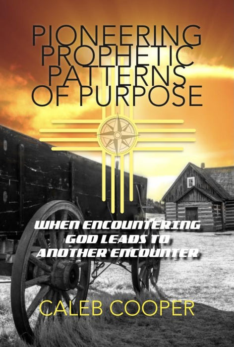 Pioneering Prophetic Patters of Purpose