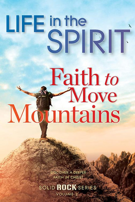 Life in the Spirit: Solid Rock Series, Vol. 2