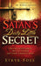 Satan's Dirty Little Secret : The Two Demon Spirits that All Demons Get Their Strength From
