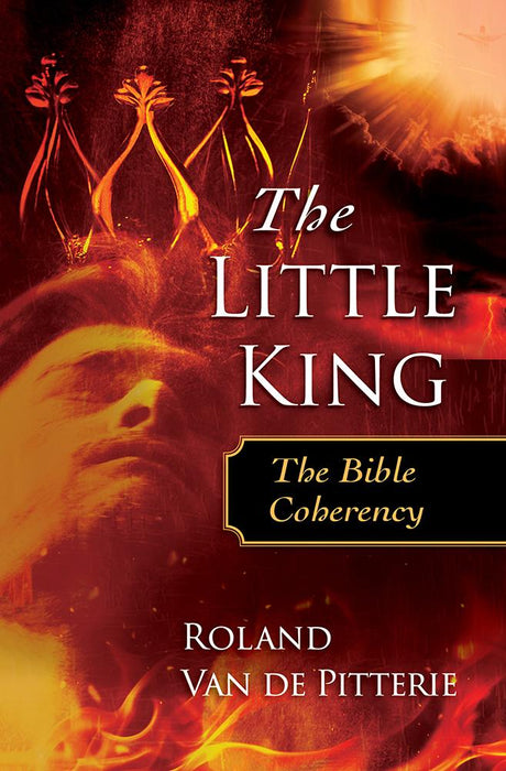 The Little King : The Bible Coherency