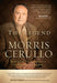 The Legend of Morris Cerullo : How God Used an Orphan to Change the World