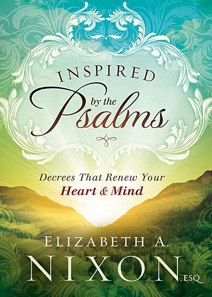 Inspired by the Psalms : Decrees that Renew Your Heart and Mind