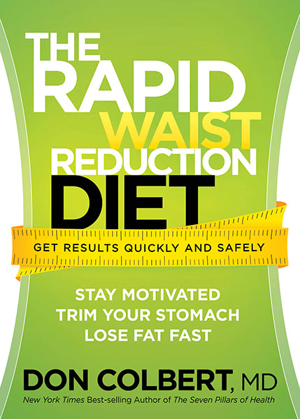 The Rapid Waist Reduction Diet : Get Results Quickly and Safely