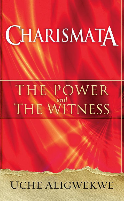 Charismata : The Power and the Witness