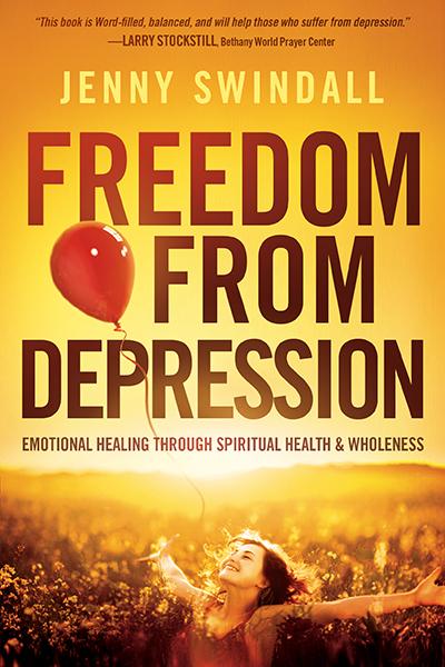 Freedom from Depression : Emotional Healing through Spiritual Health and Wholeness
