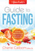 The Juice Lady's Guide to Fasting : Cleanse and Revitalize Your Body the Healthy Way