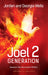 The Joel 2 Generation : Awaken the Revivalist Within