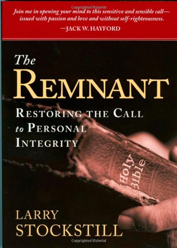 The Remnant: Restoring Integrity to American Ministry