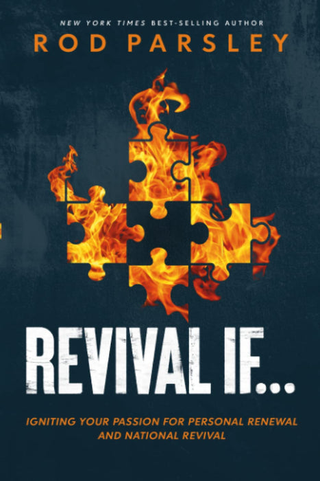 Revival If...: Igniting Your Passion for Personal Renewal and National Revival