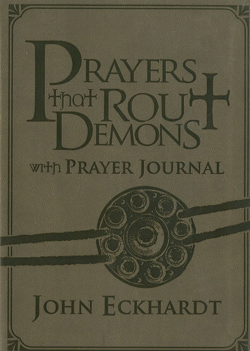 Prayers That Rout Demons With Prayer Journal