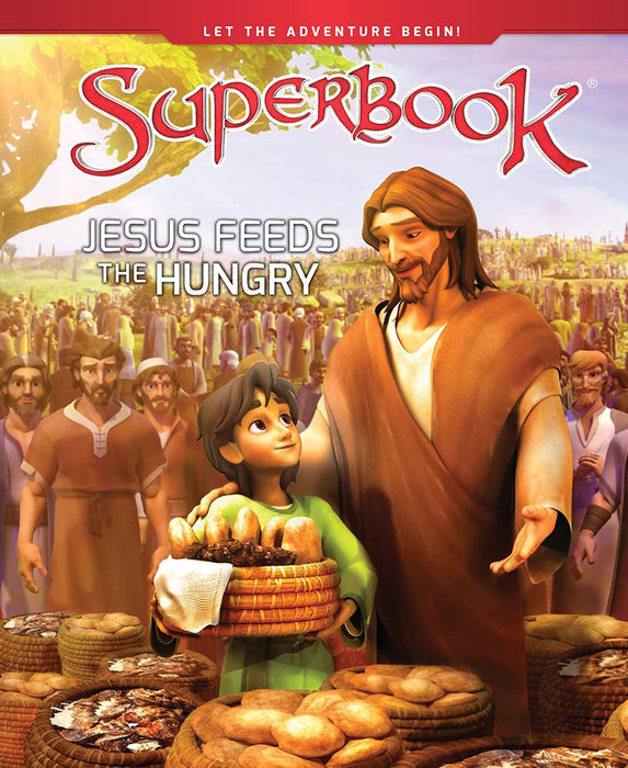 Superbook - Jesus Feeds the Hungry (Book)