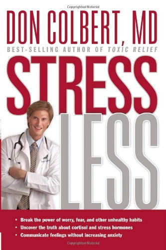 Stress Less: Do You Want a Stress-Free Life? HARDCOVER