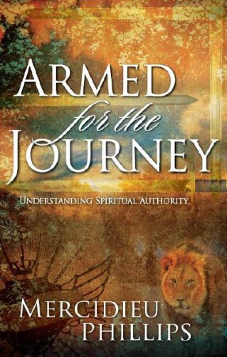 Armed for the Journey: An Inspirational Guide Toward Understanding Personal Spiritual Authority