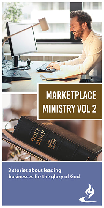eBook027 - MARKETPLACE MINISTRY #2: 3 Stories About Leading Businesses for the Glory of God