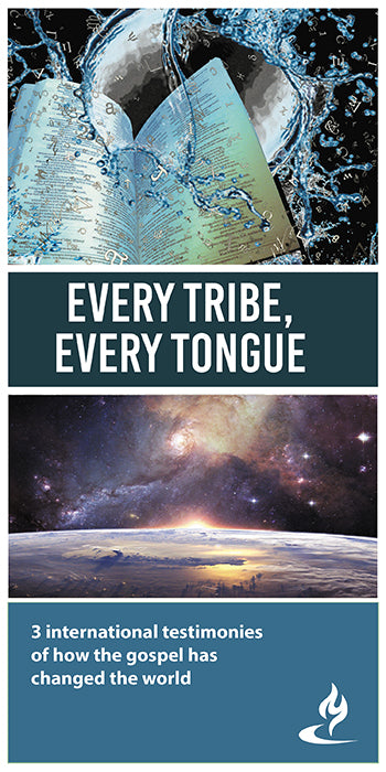 eBook045 - EVERY TRIBE, EVERY TONGUE: 3 International Testimonies of How the Gospel has Changed the World