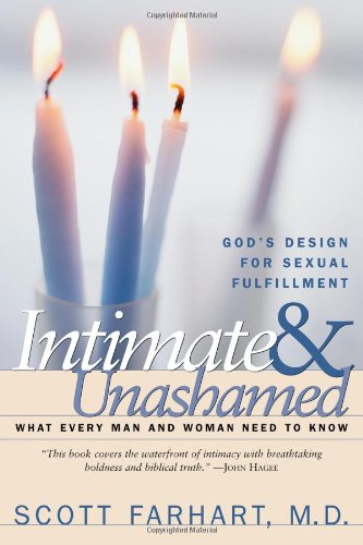 Intimate & Unashamed: God's Design for Sexual Fulfillment